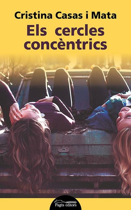 ELS CERCLES CONCÈNTRICS | 9788499758206 | CASAS MATA, CRISTINA | Galatea Llibres | Librería online de Reus, Tarragona | Comprar libros en catalán y castellano online