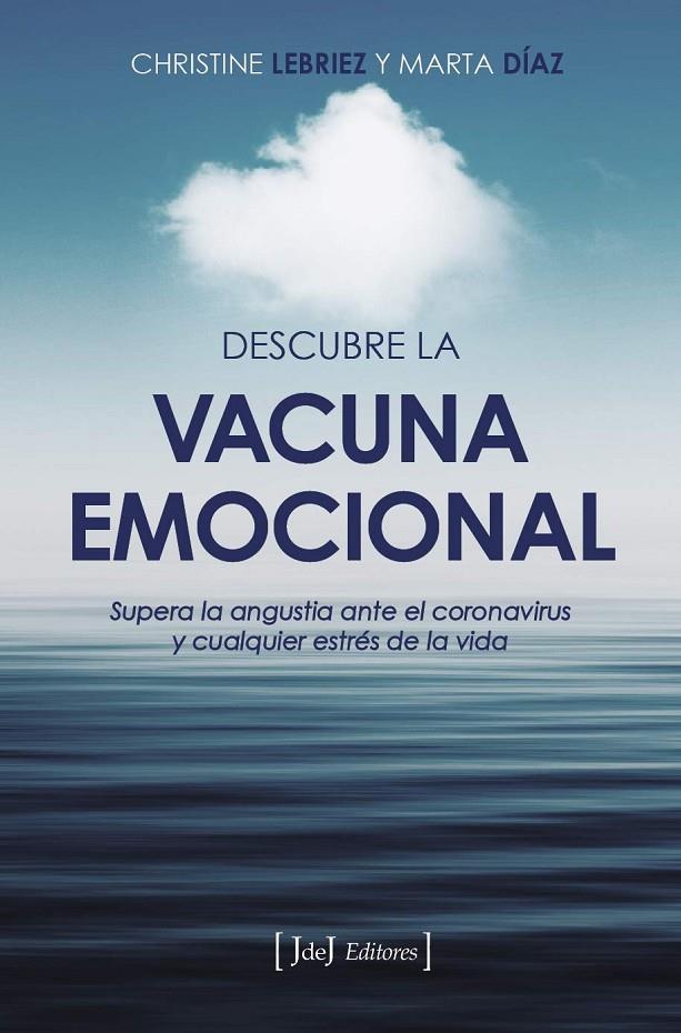 DESCUBRE LA VACUNA EMOCIONAL | 9788412251388 | LEBRIEZ, CHRISTINE | Galatea Llibres | Librería online de Reus, Tarragona | Comprar libros en catalán y castellano online