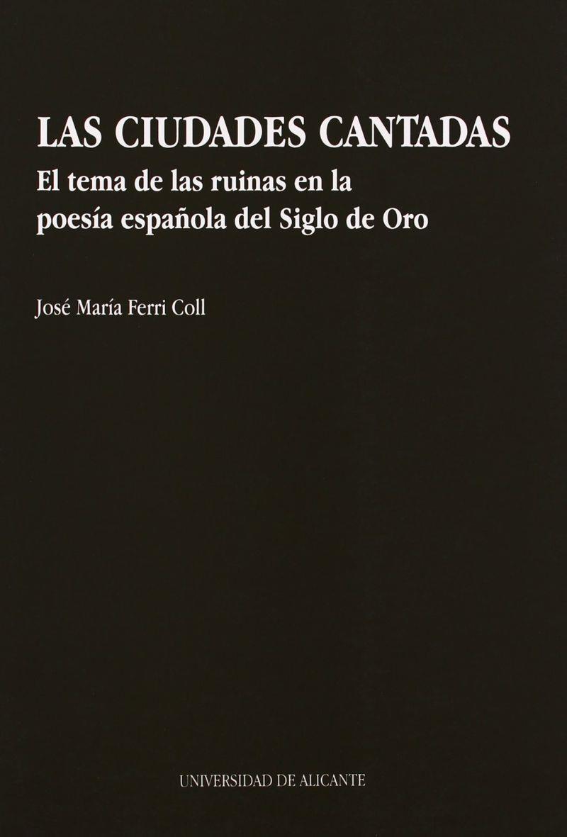 CIUDADES CANTADAS, LAS | 9788479082062 | FERRI COLL, JOSE MARIA | Galatea Llibres | Librería online de Reus, Tarragona | Comprar libros en catalán y castellano online