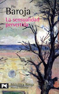 SENSUALIDAD PERVERTIDA | 9788420660288 | BAROJA, PIO (1872-1956) | Galatea Llibres | Llibreria online de Reus, Tarragona | Comprar llibres en català i castellà online