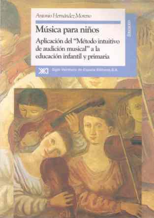 MÚSICA PARA NIÑOS | 9788432307737 | HERNÁNDEZ MORENO, ANTONIO | Galatea Llibres | Librería online de Reus, Tarragona | Comprar libros en catalán y castellano online