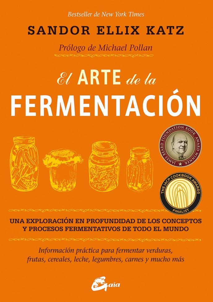 EL ARTE DE LA FERMENTACIÓN | 9788484455646 | KATZ, SANDOR ELLIX | Galatea Llibres | Librería online de Reus, Tarragona | Comprar libros en catalán y castellano online