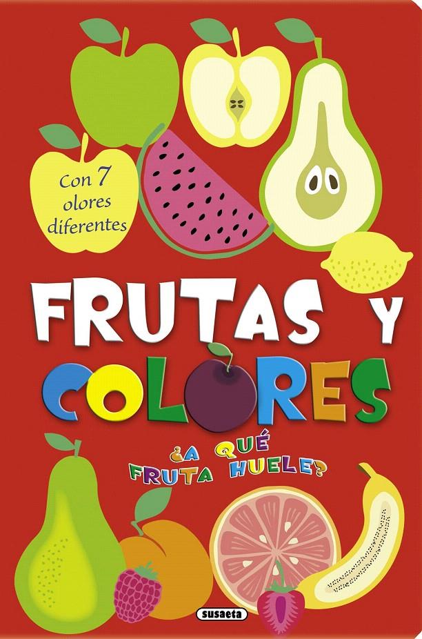 A QUÉ FRUTA HUELE FRUTAS Y COLORES | 9788467730203 | Galatea Llibres | Librería online de Reus, Tarragona | Comprar libros en catalán y castellano online