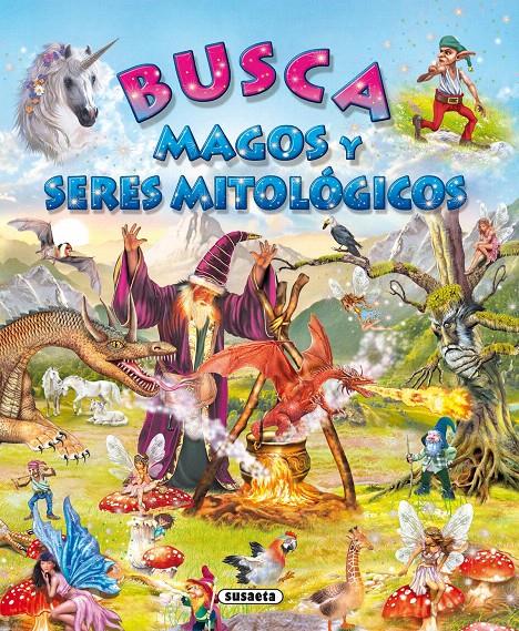 BUSCA MAGOS Y SERES MITOLÓGICOS | 9788430525645 | SUSAETA, EQUIPO | Galatea Llibres | Librería online de Reus, Tarragona | Comprar libros en catalán y castellano online