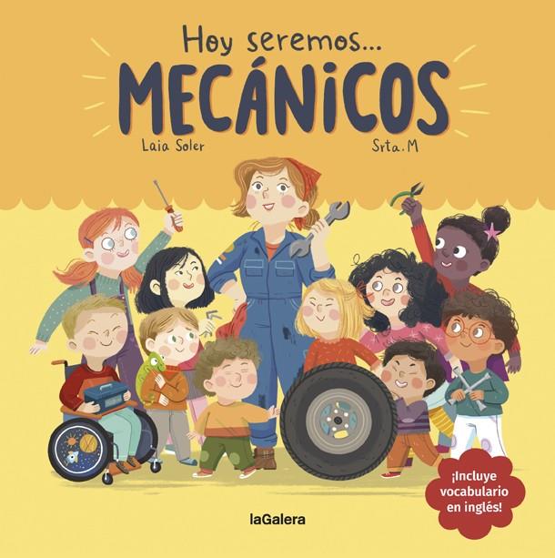 HOY SEREMOS MECÁNICOS | 9788424665104 | SOLER, LAIA | Galatea Llibres | Librería online de Reus, Tarragona | Comprar libros en catalán y castellano online
