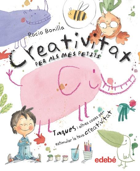 CREATIVITAT PER ALS MéS PETITS | 9788468334134 | BONILLA, ROCIO | Galatea Llibres | Librería online de Reus, Tarragona | Comprar libros en catalán y castellano online