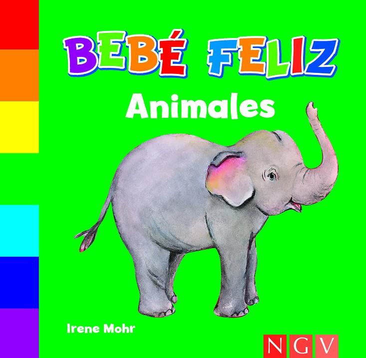 ANIMALES. BEBÉ FELIZ | 9783862339303 | MOHR, IRENE | Galatea Llibres | Llibreria online de Reus, Tarragona | Comprar llibres en català i castellà online