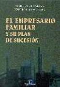 EMPRESARIO FAMILIAR Y SU PLAN DE SUCESION, EL | 9788479784331 | GUINJOAN, MODEST Y LLAURADO, JOSEP M. | Galatea Llibres | Librería online de Reus, Tarragona | Comprar libros en catalán y castellano online