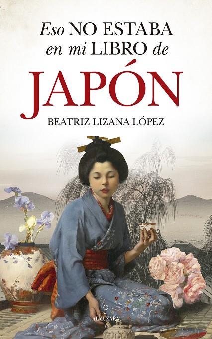 ESO NO ESTABA EN MI LIBRO DE JAPÓN | 9788418346835 | LIZANA LÓPEZ, BEATRIZ | Galatea Llibres | Llibreria online de Reus, Tarragona | Comprar llibres en català i castellà online
