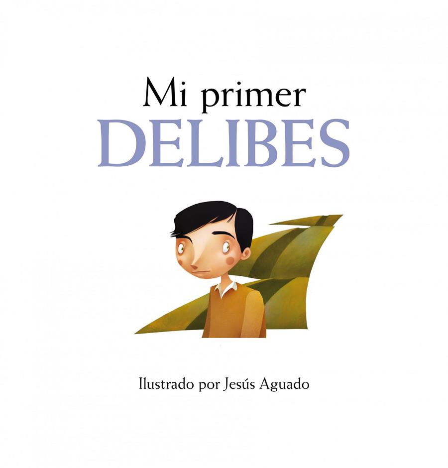 MI PRIMER DELIBES | 9788497857390 | AGUADO, JESUS | Galatea Llibres | Librería online de Reus, Tarragona | Comprar libros en catalán y castellano online