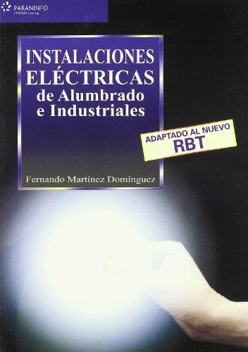 INSTALACIONES ELECTRICAS DE ALUMBRADO E INDUSTRIALES | 9788428328579 | MARTINEZ DOMINGUEZ, FERNANDO | Galatea Llibres | Librería online de Reus, Tarragona | Comprar libros en catalán y castellano online