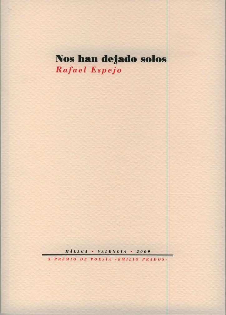 NOS HAN DEJADO SOLOS | 9788481919400 | ESPEJO, RAFAEL | Galatea Llibres | Librería online de Reus, Tarragona | Comprar libros en catalán y castellano online