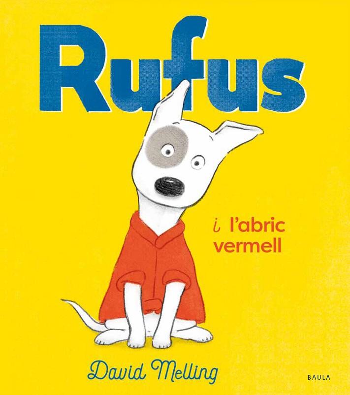 RUFUS I L'ABRIC VERMELL | 9788447942763 | MELLING, DAVID | Galatea Llibres | Librería online de Reus, Tarragona | Comprar libros en catalán y castellano online