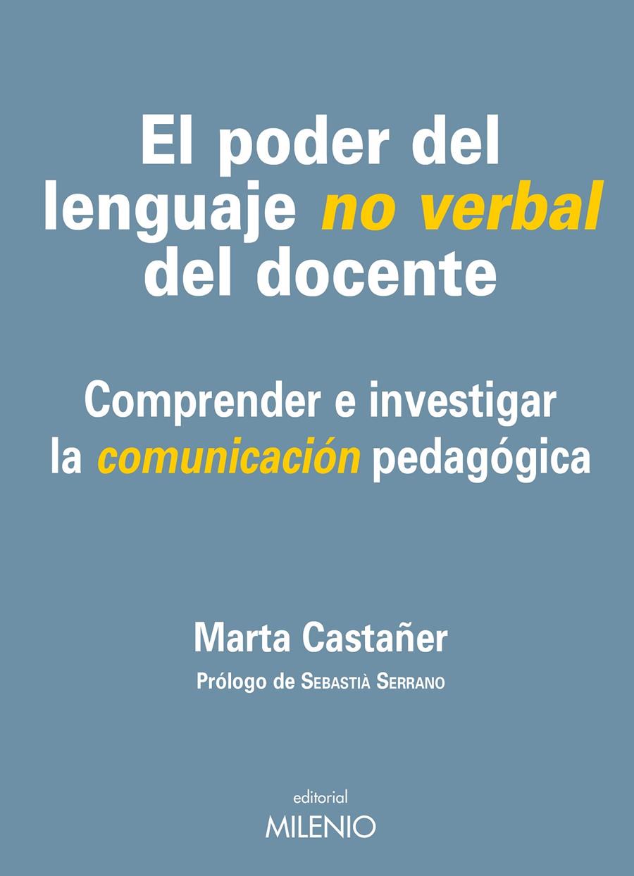 EL PODER DEL LENGUAJE NO VERBAL DEL DOCENTE | 9788497434720 | CASTAÑER, MARTA | Galatea Llibres | Llibreria online de Reus, Tarragona | Comprar llibres en català i castellà online