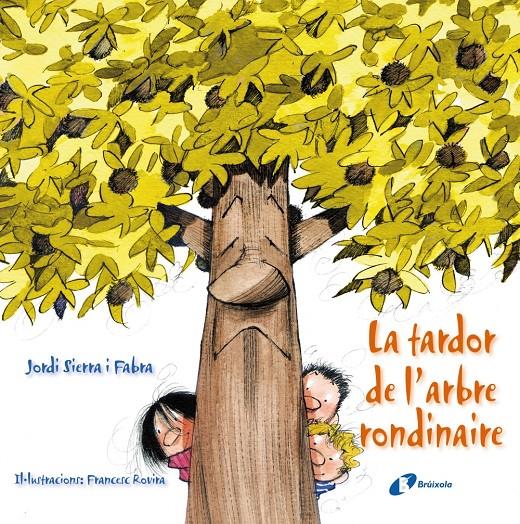 LA TARDOR DE L'ARBRE RONDINAIRE | 9788499064864 | SIERRA I FABRA, JORDI | Galatea Llibres | Librería online de Reus, Tarragona | Comprar libros en catalán y castellano online