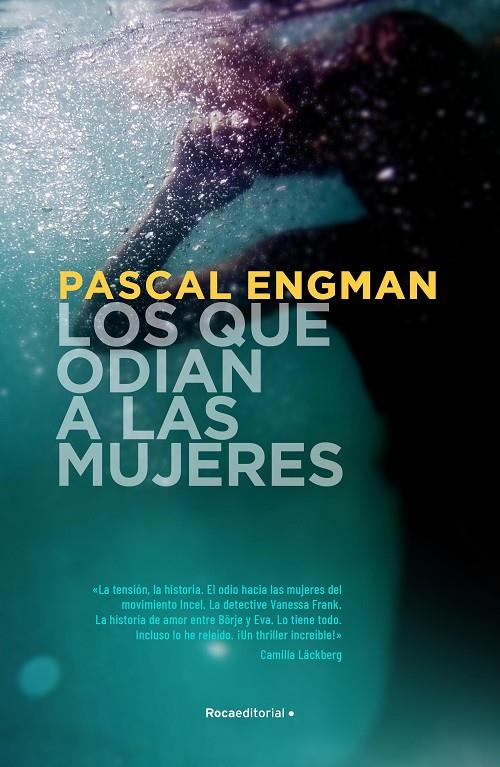LOS QUE ODIAN A LAS MUJERES (SERIE VANESSA FRANK 2) | 9788418417443 | ENGMAN, PASCAL | Galatea Llibres | Llibreria online de Reus, Tarragona | Comprar llibres en català i castellà online