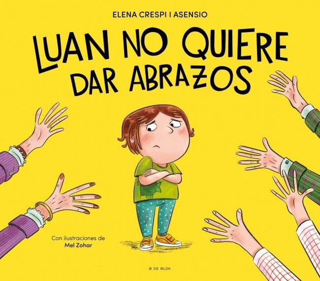 LUAN NO QUIERE DAR ABRAZOS | 9788419910929 | CRESPI I ASENSIO, ELENA | Galatea Llibres | Llibreria online de Reus, Tarragona | Comprar llibres en català i castellà online