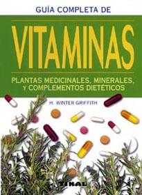 GUIA COMPLETA DE VITAMINAS | 9788430595822 | GRIFFITH, WINTER H | Galatea Llibres | Librería online de Reus, Tarragona | Comprar libros en catalán y castellano online