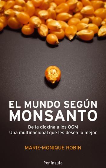 MUNDO SEGÚN MONSANTO, EL | 9788483078402 | ROBIN, MARIE | Galatea Llibres | Librería online de Reus, Tarragona | Comprar libros en catalán y castellano online