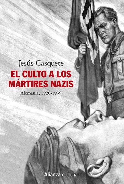 EL CULTO A LOS MÁRTIRES NAZIS | 9788491819462 | CASQUETE, JESÚS | Galatea Llibres | Llibreria online de Reus, Tarragona | Comprar llibres en català i castellà online