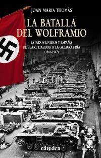 BATALLA DEL WOLFRAMIO | 9788437626598 | THOMÀS, JOAN MARIA | Galatea Llibres | Librería online de Reus, Tarragona | Comprar libros en catalán y castellano online