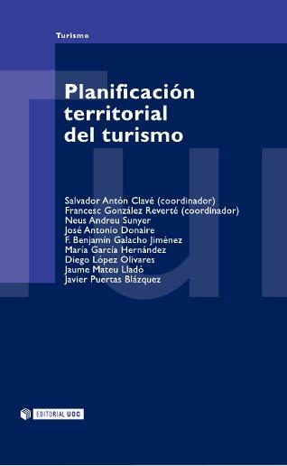 PLANIFICACION TERRITORIAL DEL TURISMO | 9788497883221 | VV.AA | Galatea Llibres | Librería online de Reus, Tarragona | Comprar libros en catalán y castellano online