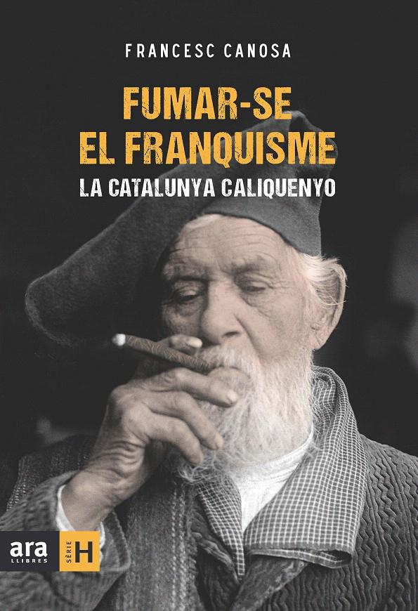FUMAR-SE EL FRANQUISME | 9788415224259 | CANOSA I FARRAN, FRANCESC | Galatea Llibres | Llibreria online de Reus, Tarragona | Comprar llibres en català i castellà online