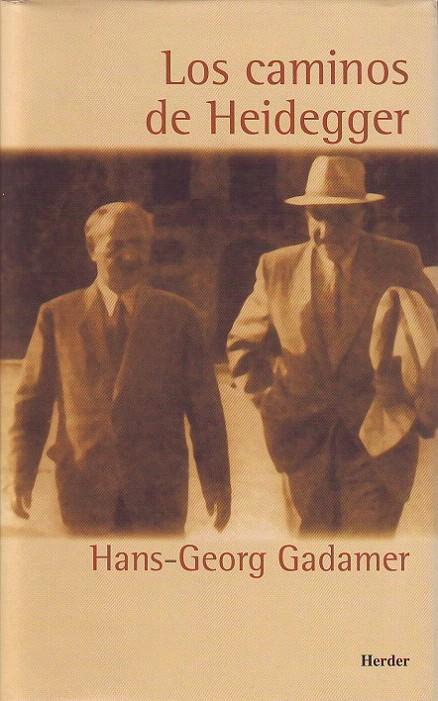 CAMINOS DE HEIDEGGER, LOS | 9788425421549 | GADAMER, HANS-GEORG | Galatea Llibres | Librería online de Reus, Tarragona | Comprar libros en catalán y castellano online