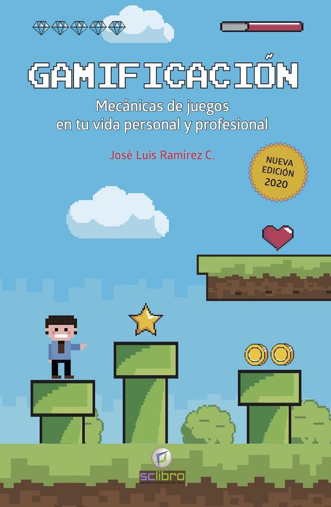 GAMIFICACION (NE) | 9788412106961 | RAMÍREZ C. JOSÉ LUIS | Galatea Llibres | Llibreria online de Reus, Tarragona | Comprar llibres en català i castellà online