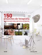 150 PROYECTOS DE FOTOGRAFÍA | 9788480768917 | EASTERBY, JOHN | Galatea Llibres | Librería online de Reus, Tarragona | Comprar libros en catalán y castellano online