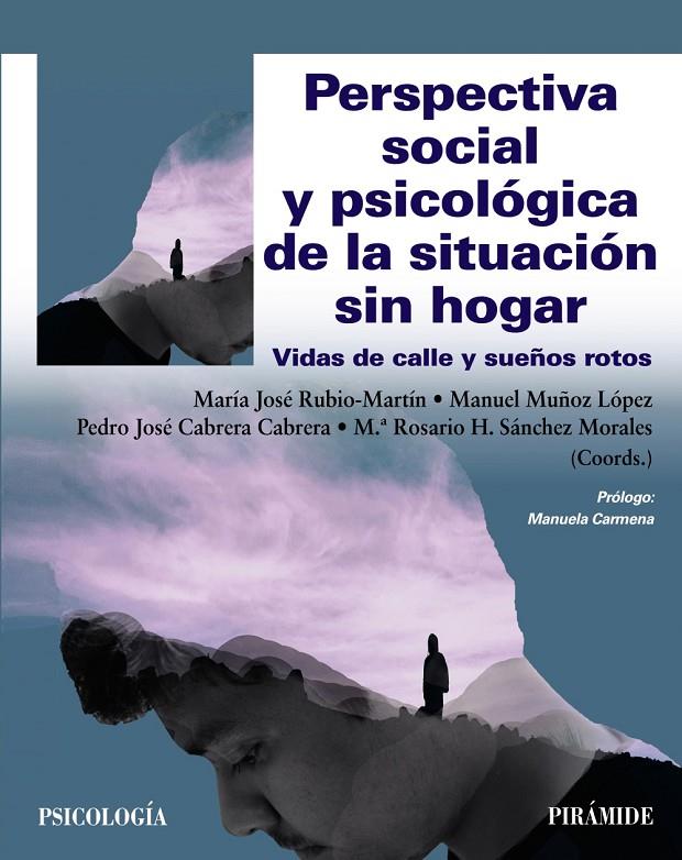 PERSPECTIVA SOCIAL Y PSICOLÓGICA DE LA SITUACIÓN SIN HOGAR | 9788436846423 | RUBIO-MARTÍN, MARÍA JOSÉ/MUÑOZ LÓPEZ, MANUEL/CABRERA CABRERA, PEDRO JOSÉ/SÁNCHEZ MORALES, M.ª ROSARI | Galatea Llibres | Librería online de Reus, Tarragona | Comprar libros en catalán y castellano online