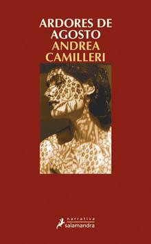 ARDORES DE AGOSTO | 9788498382143 | CAMILLERI, ANDREA | Galatea Llibres | Librería online de Reus, Tarragona | Comprar libros en catalán y castellano online