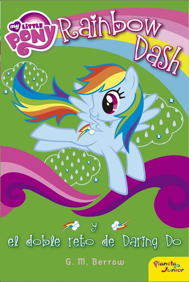 MY LITTLE PONY. RAINBOW DASH Y EL DOBLE RETO DE DARING DO | 9788408155850 | Galatea Llibres | Librería online de Reus, Tarragona | Comprar libros en catalán y castellano online