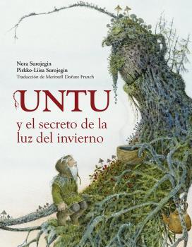 UNTU Y EL SECRETO DE LA LUZ DEL INVIERNO | 9788412355208 | SUROJEGIN, NORA | Galatea Llibres | Librería online de Reus, Tarragona | Comprar libros en catalán y castellano online