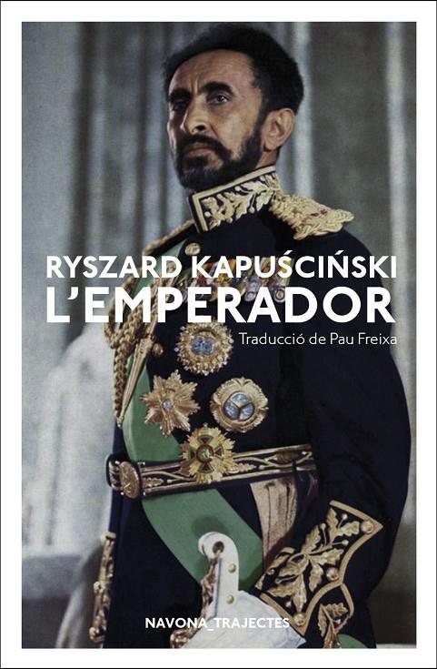 L'EMPERADOR | 9788417181796 | KAPUSCINSKI, RYSZARD | Galatea Llibres | Librería online de Reus, Tarragona | Comprar libros en catalán y castellano online