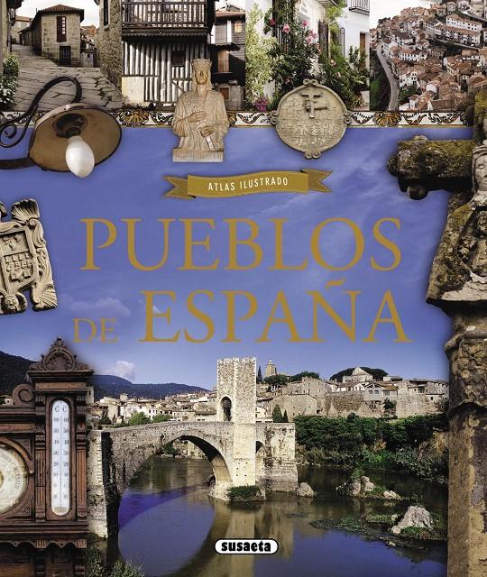 ATLAS ILUSTRADO PUEBLOS DE ESPAÑA | 9788467729801 | BALASCH BLANCH, ENRIC/RUIZ ARRANZ, YOLANDA | Galatea Llibres | Librería online de Reus, Tarragona | Comprar libros en catalán y castellano online