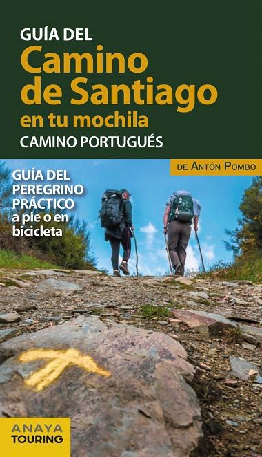 EL CAMINO DE SANTIAGO EN TU MOCHILA CAMINO PORTUGUÉS | 9788491583028 | POMBO, ANTÓN | Galatea Llibres | Librería online de Reus, Tarragona | Comprar libros en catalán y castellano online