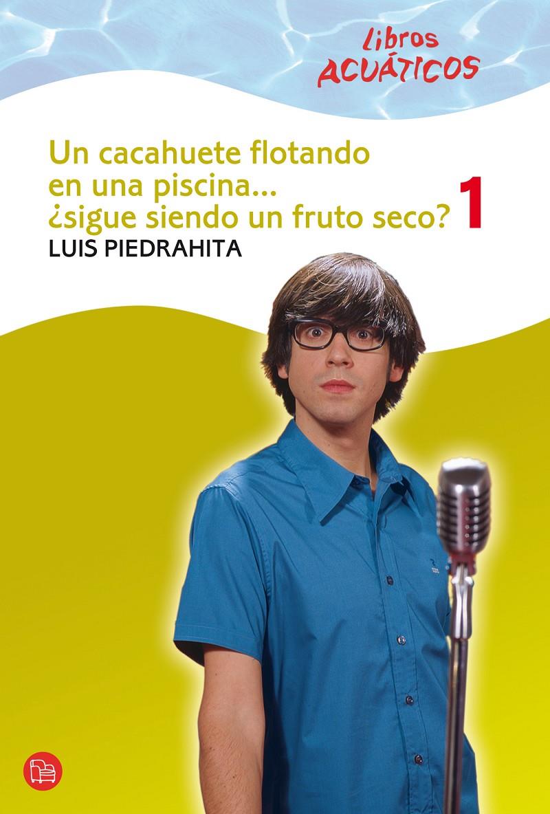 CACAHUETE FLOTANDO EN UNA PISCINA 1 | 9788466324212 | PIEDRAHITA CUESTA, LUIS | Galatea Llibres | Librería online de Reus, Tarragona | Comprar libros en catalán y castellano online