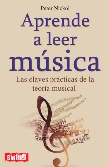 APRENDE A LEER MUSICA | 9788496746558 | NICKOL, PETER | Galatea Llibres | Librería online de Reus, Tarragona | Comprar libros en catalán y castellano online