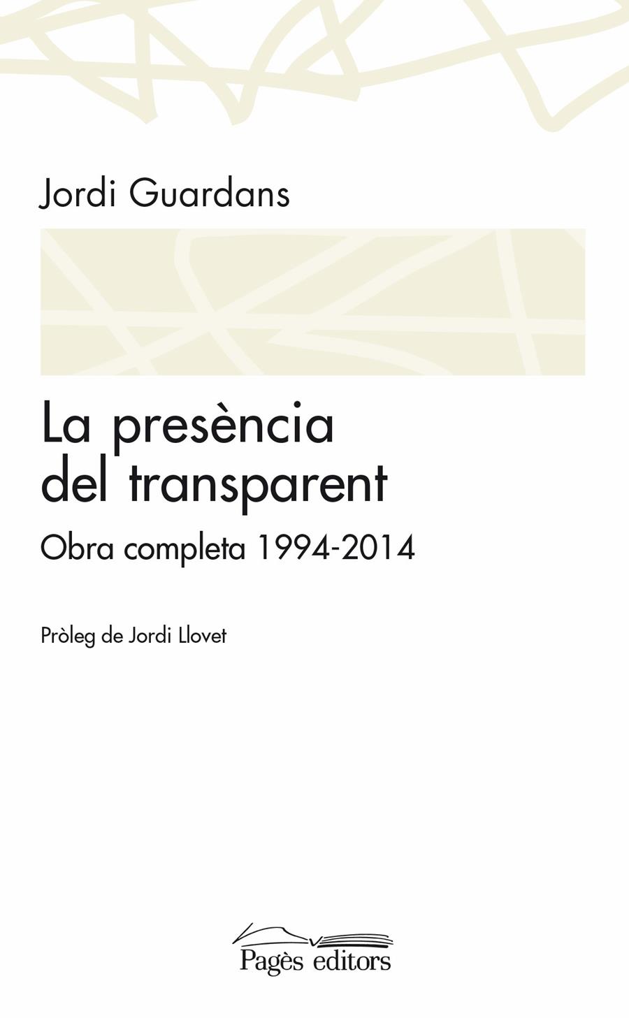 LA PRESÈNCIA DEL TRANSPARENT | 9788499755489 | GUARDANS CAMBÓ, JORDI | Galatea Llibres | Librería online de Reus, Tarragona | Comprar libros en catalán y castellano online