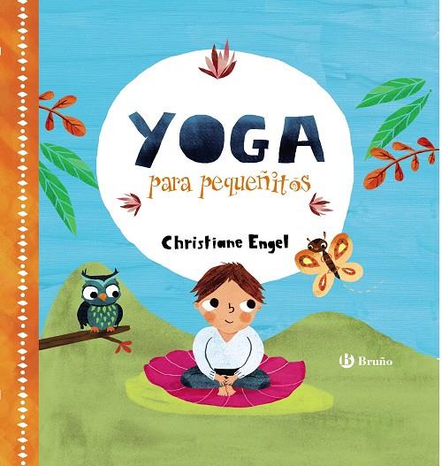 YOGA PARA PEQUEñITOS | 9788469623527 | ENGEL, CHRISTIANE | Galatea Llibres | Librería online de Reus, Tarragona | Comprar libros en catalán y castellano online