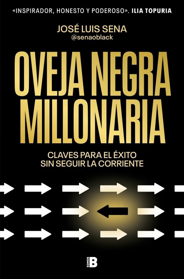OVEJA NEGRA MILLONARIA | 9788466680974 | SENA (@SENAOBLACK), JOSÉ LUIS | Galatea Llibres | Librería online de Reus, Tarragona | Comprar libros en catalán y castellano online