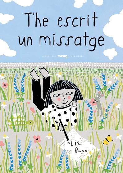 T'HE ESCRIT UN MISSATGE | 9788494674310 | BOYD, LIZI | Galatea Llibres | Librería online de Reus, Tarragona | Comprar libros en catalán y castellano online