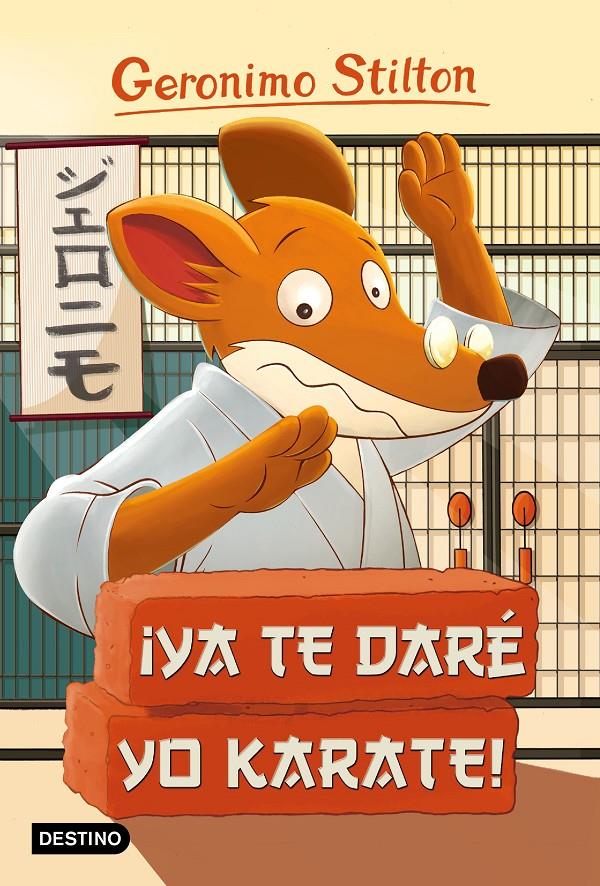 ¡YA TE DARÉ YO KARATE! GERONIMO STILTON 37 | 9788408155423 | Galatea Llibres | Llibreria online de Reus, Tarragona | Comprar llibres en català i castellà online