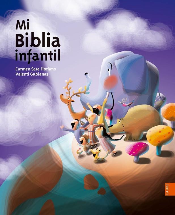 MI BIBLIA INFANTIL | 9788414001868 | PARDAL,FLORIANO/ SARA, CARMEN | Galatea Llibres | Librería online de Reus, Tarragona | Comprar libros en catalán y castellano online