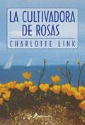 CULTIVADORA DE ROSAS, LA | 9788478885817 | LINK, CHARLOTTE | Galatea Llibres | Librería online de Reus, Tarragona | Comprar libros en catalán y castellano online