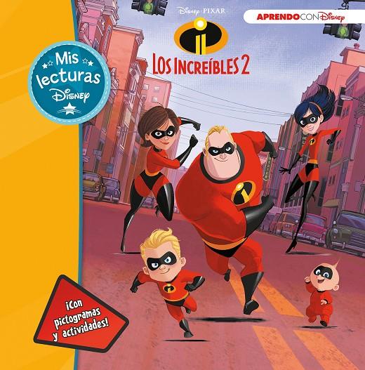LOS INCREÍBLES 2 (MIS LECTURAS DISNEY) | 9788416931736 | Galatea Llibres | Librería online de Reus, Tarragona | Comprar libros en catalán y castellano online