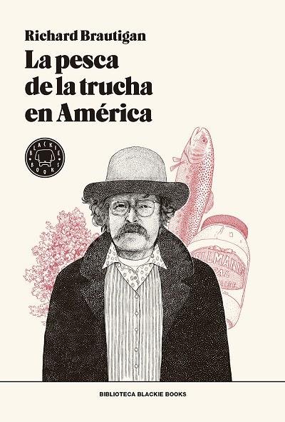 LA PESCA DE LA TRUCHA EN AMéRICA | 9788417059293 | BRAUTIGAN, RICHARD | Galatea Llibres | Librería online de Reus, Tarragona | Comprar libros en catalán y castellano online