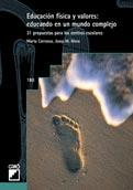 EDUCACION FISICA Y VALORES: EDUCANDO EN UN MUNDO COMPLEJO | 9788478272969 | CARRANZA, MARTA | Galatea Llibres | Librería online de Reus, Tarragona | Comprar libros en catalán y castellano online