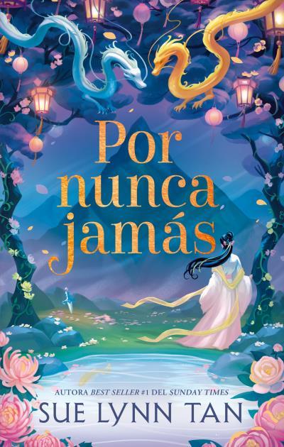 POR NUNCA JAMÁS | 9788410239777 | TAN, SUE LYNN | Galatea Llibres | Llibreria online de Reus, Tarragona | Comprar llibres en català i castellà online
